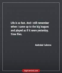 Time, when we want it to love, that each person has an own definition for, and the only thing that builds the purest souls. 70 Crazy How Fast Time Flies Quotes And Sayings Big Hive Mind