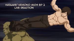 Anime Mystics Roman Reacts Hataage Kemono Michi Ep 2 Dropkick On My Isekai Youtube