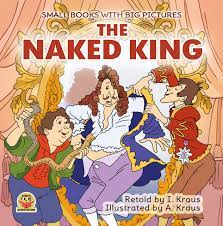 THE NAKED KING: A short funny fairy tale with pictures. For reading aloud  with toddlers 2-6 years old who are learning to read. Bedtime stories for  little ... by Igor Kraus | Goodreads