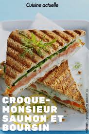 Croque Monsieur Au Saumon Et Au Boursin Recette Croque Monsieur Recette Croquant Recette Boursin