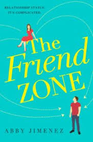 Descargar The Friend Zone Libro Gratis Pdf Epub Abby Jimenez Friendzone Romantic Comedy Good Books