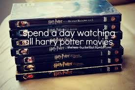 Spend A Day Watching All Harry Potter Movies Harry Potter Movies Harry Potter Obsession Bucket List For Teens
