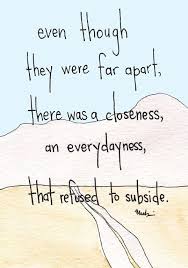 Love This Quote For My Long Distance Relationship Home Friendship Quotes Words Ldr Quotes