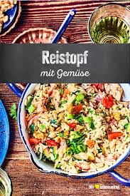 Reistopf Rezept Edeka Rezept Rezepte Einfache Gerichte Gesunde Rezepte
