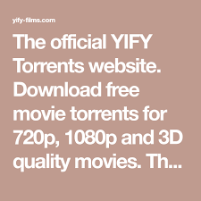 Here is what you need to know about downloading movies from the internet, as well as what to look out for before you watch movies online. The Official Yify Torrents Website Download Free Movie Torrents For 720p 1080p And 3d Quality Movies The Fastest Downloads At The Smallest Size