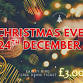 Christmas EVE Wedesday 25th December event image