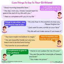You just need to make her feel special and cared for in a relationship, nothing is more important than your partner's happiness, loyalty and trust. 250 Cute Things To Say To Your Girlfriend To Make Her Happy How Are You Feeling Your Girlfriends Sayings