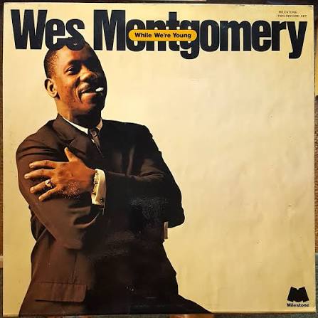 Wes Montgomery - While We're Young (Vinyl) - Blue Sounds