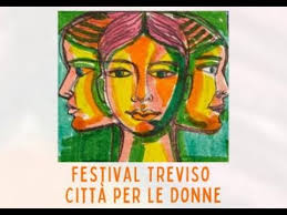FESTIVAL TREVISO CITTA' PER LE DONNE
