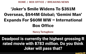 Home Box Office Breaking News Joker S Smile Widens To 351m Overseas 544m Global Gemini Man Expands For 60m Ww International Box Office Nancy Tarta Gemini Man Deadpool Joker