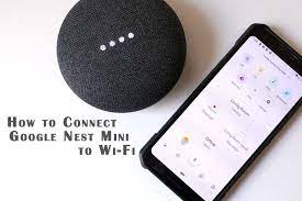 How To Connect Google Nest Mini To Wi Fi Home Automation