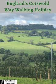 England S Cotswold Way Walking Holiday Cotswold Way Adventure Travel Travel Activities