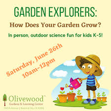 There is a lot of work involved in the planting and caring for a garden. In Person Garden Explorers How Does Your Garden Grow Olivewood Gardens