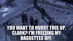 Check spelling or type a new query. Yarn You Want To Hurry This Up Clark I M Freezing My Baguettes Off National Lampoon S Christmas Vacation 1989 Video Gifs By Quotes 2986c145 ç´—