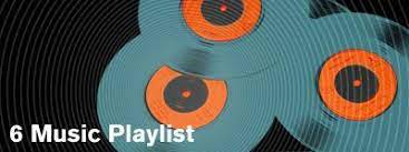Bbc Bbc Radio 6 Music Playlist Music Playlist Playlist Bbc Radio