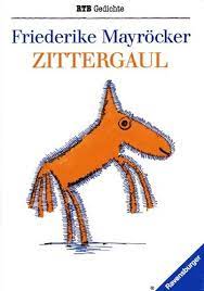Friederike mayröcker (born 20 december 1924 in vienna) is an austrian poet. 9783473517237 Zittergaul Gedichte Zvab Mayrocker Friederike 3473517232