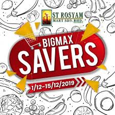 Block 7h, 7j & 7k, batu 7 ½ jalan rawang, selayang 68100 batu caves selangor darul ehsan, malaysia. 1 15 Dec 2019 St Rosyam Mart Bigmax Savers Promotion Everydayonsales Com