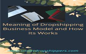 Meaning Of Dropshipping Business Model And How Its Works Drop Shipping Business Meant To Be Business