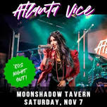 Atlanta Vice: Back to the Moonshadow!