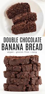 Vegan Gluten Free Chocolate Banana Bread Recipe Gluten Free Chocolate Vegan Chocolate Recipes Chocolate Banana Bread Recipe