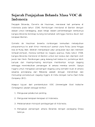 Pada tahun 1595 hingga tahun 1597 cornelis de houtman dan. Sejarah Penjajahan Belanda Masa Voc Di Indonesia