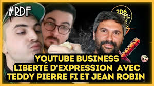 RDF YouTube, Business, liberté d'expression avec Teddy Pierre fi et Jean  Robin