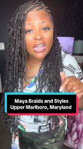 Maya Braids and Styles