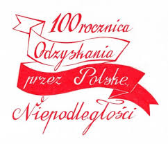Znalezione obrazy dla zapytania 100 rocznica odzyskania niepodlegÅoÅci przez polskÄ