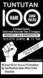Manifesto 100 hari pakatan harapan. Protestors Are Organising A Rally Called 100 Hari Janji Palsu