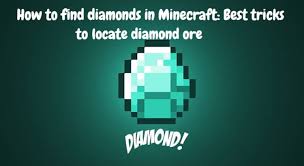 To find diamonds in minecraft, dig down at least fifteen levels deep with an iron pickaxe or better. How To Find Diamonds In Minecraft Best Tricks To Locate Diamond Ore Latest Technology News Gaming Pc Tech Magazine News969