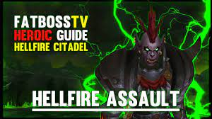 Maybe you would like to learn more about one of these? Hellfire Assault Hellfire Citadel Guide Fatboss Youtube
