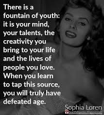 Sophia Loren Aging Gracefully Quotes Aging Quotes Older Quotes