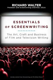 Essentials of Screenwriting: The Art, Craft, and Business of Film and  Television Writing: Walter, Richard: 9780452296275: Amazon.com: Books