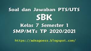 Soal seni budaya kelas viii semester genap tp. Download Soal Pts Uts Sbk Kelas 7 Semester 1 Smp Mts Kurikulum 2013 Tp 2020 2021 Sobang 2