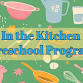 In the Kitchen Preschool Program