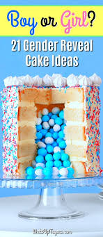 A gender reveal party consists of a few games, themed food and drinks and of course, the reveal of the baby's gender! Boy Or Girl Find Out With One Of 21 Gender Reveal Cake Ideas