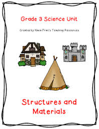Grade 3 Science Structures And Materials Lesson Plans Activities Qr Codes Grade 3 Science Science Lesson Plans Third Grade Writing