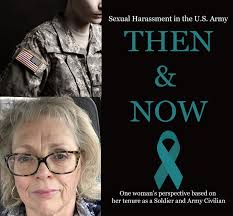 Sexual Harassment In The U S Army Then And Now One Woman S Perspective Article The United States Army