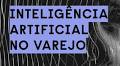 Interest in AI Adoption Grows Among Brazilian Businesses
