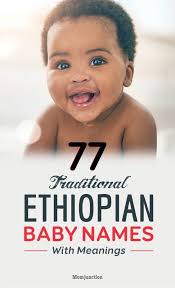 African American Black Boy Middle Names 77 Traditional Ethiopian Baby Names With Meanings Black Baby Boy Names African American Baby Names Baby Names And Meanings