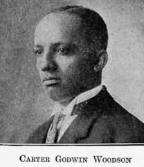 BHM2021: A Word from the Father of Black History Month, Dr. Carter G.  Woodson
