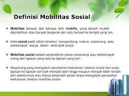 Namun pengertian mobilitas sosial itu sendiri tak hanya dari secara umum saja, beberapa ahli juga menyebutkan pengertian apa itu mobilitas sosial, diantaranya yaitu Kelas Viii Semester Gasal Ppt Download