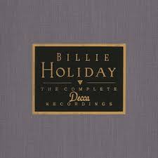 The Complete Decca Recordings By Billie Holiday World