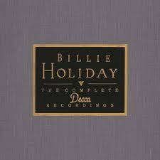 The Complete Decca Recordings By Billie Holiday World