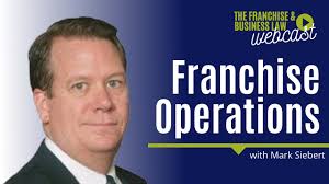 Franchise Operations with Mark Siebert