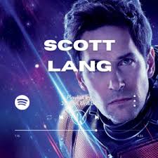 scott lang • ant man's playlist