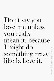 Don T Break My Heart Say You Love Me Again Say I Love You You Love Me And Say You On Pinterest Love Me Quotes Love Yourself Quotes Be Yourself Quotes