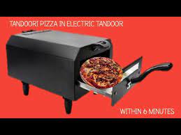 Tandoori Pizza In Electric Tandoor How To Make Pizza In Electric Tandoor Home Made Pizza In6minutes Youtube