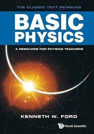 Basic Physics Ebook By Kenneth W Ford Rakuten Kobo Basic Physics Physics Books Physics