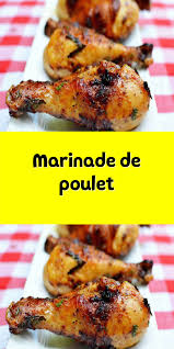 Marinade De Poulet Marinade Poulet Recettes De Cuisine Recettes Poulet Facile